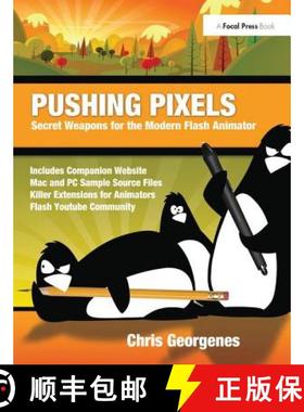 【3-4周达】Pushing Pixels: Chris Georgenes' Secret Weapons for the Modern Flash Animator [9781138400641]
