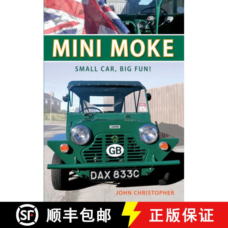 【2-3周达】Mini Moke: Small Car, Big Fun [9781445609195]