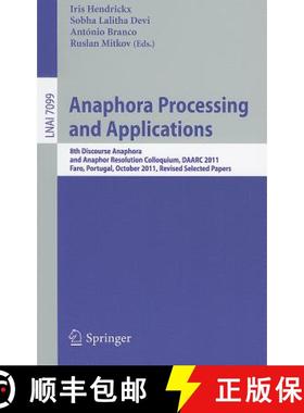 【3-4周达】Anaphora Processing and Applications: 8th Discourse Anaphora and Anaphor Resolution Colloq... [9783642259166]