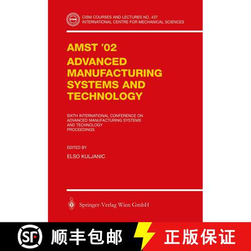 【3-4周达】AMST'02 Advanced Manufacturing Systems and Technology : Proceedings of the Sixth Internati... [9783709125571]