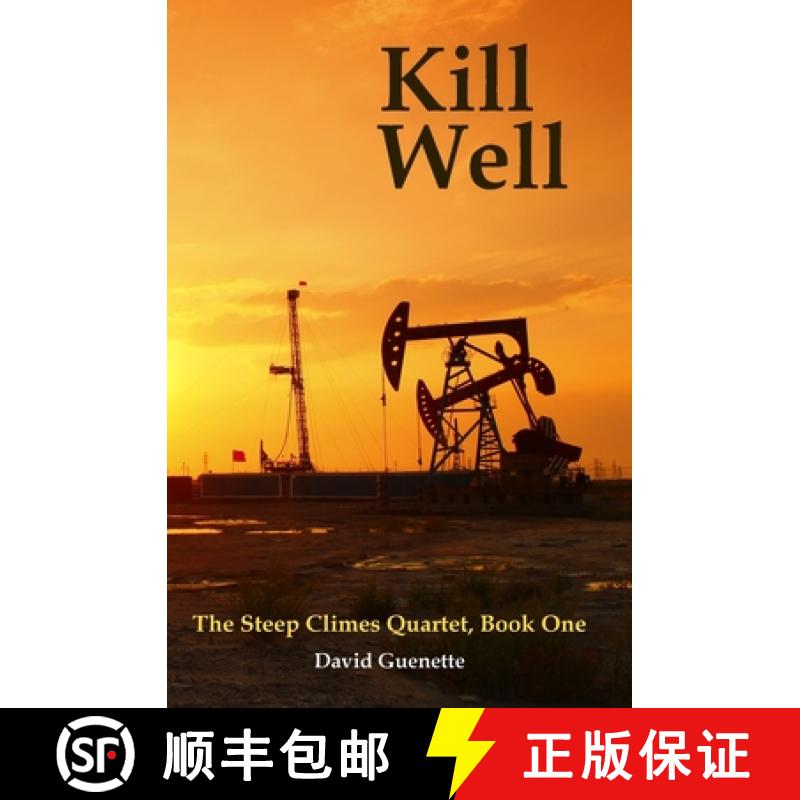 【3-4周达】Kill Well: The Steep Climes Quartet Book One [9798988505501]