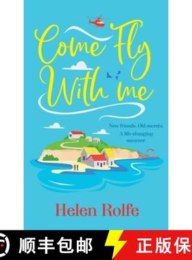 【3-4周达】Come Fly With Me: The start of an uplifting romantic series from Helen Rolfe for 2024 [9781835610800]
