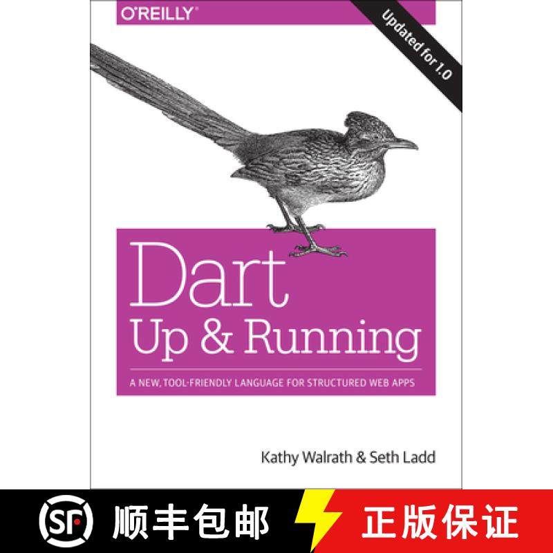 【3-4周达】Dart - Up and Running: A New, Tool-Friendly Language for Structured Web Apps [9781449330897]