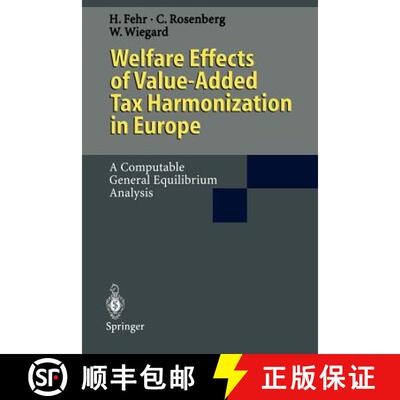 【3-4周达】Welfare Effects of Value-Added Tax Harmonization in Europe : A Computable General Equilibr... [9783642794957]
