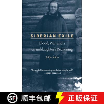 【3-4周达】Siberian Exile: Blood, War, and a Granddaughter's Reckoning [9781496216670]