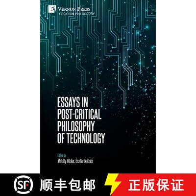 【3-4周达】Essays in Post-Critical Philosophy of Technology [9781622736690]