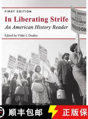 预订 In Liberating Strife: An American History Reader [9781516502998]