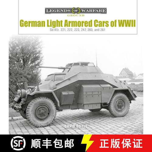 【3-4周达】精装 German Light Armored Cars of WWII: Sd.Kfz. 221, 222, 223, 247, 260, and 261 [9780764371585]
