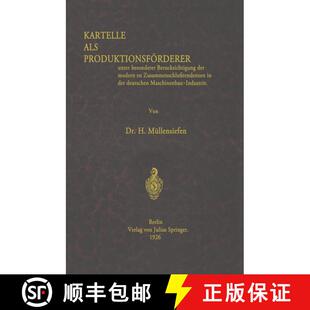 【3-4周达】Kartelle ALS Produktionsfoerderer: Unter Besonderer Berucksichtigung Der Modernen Zusammen... [9783642901300]