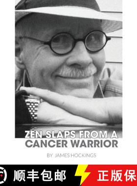 【3-4周达】Zen Slaps from a Cancer Warrior: A Pissant's Perspective [9780995219304]