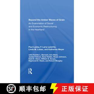 【3-4周达】Beyond the Amber Waves of Grain: An Examination of Social and Economic Restructuring in th... [9780367166656]