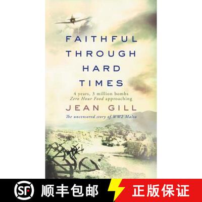 【3-4周达】Faithful Through Hard Times: The uncensored story of WW2 Malta [9791096459070]