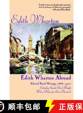 【3-4周达】Edith Wharton Abroad: Selected Travel Writings, 1888-1920 [9780312161200]