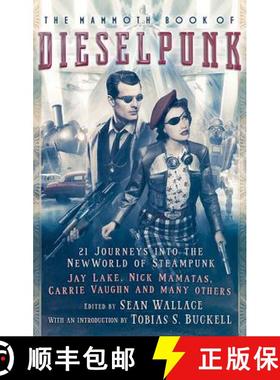 预订 The Mammoth Book of Dieselpunk [9780762456161]