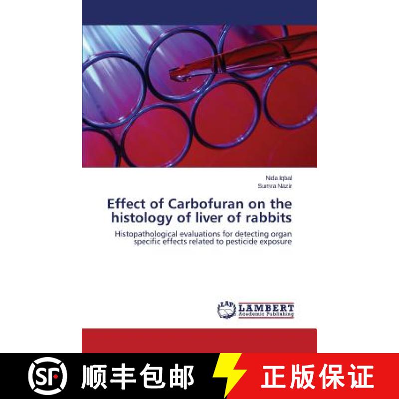 预订 Effect of Carbofuran on the histology of liver of rabbits [9783659648502]