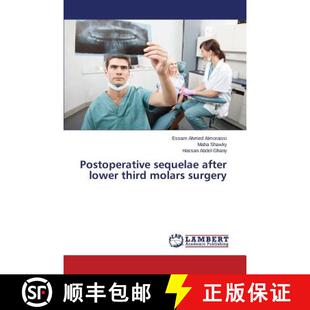 预订 Postoperative sequelae after lower third molars surgery [9783659334481]