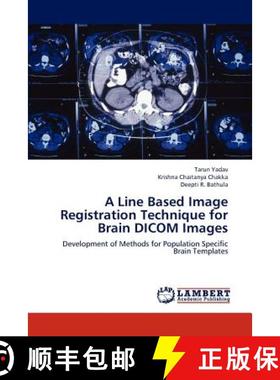 预订 A Line Based Image Registration Technique for Brain Dicom Images [9783659277733]