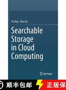 【3-4周达】Searchable Storage in Cloud Computing [9789811327209]