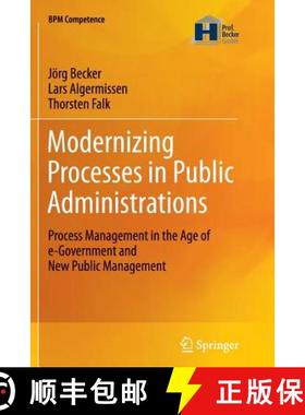 【3-4周达】Modernizing Processes in Public Administrations : Process Management in the Age of e-Gover... [9783642441370]