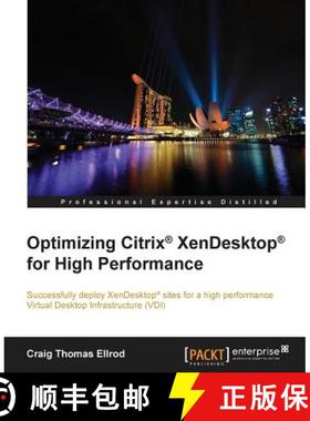 预订 Optimizing Citrix (R) XenDesktop (R) for High Performance [9781785287688]