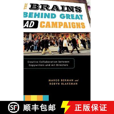【3-4周达】精装 The Brains Behind Great Ad Campaigns: Creative Collaboration between Copywriters and ... [9780742555501]