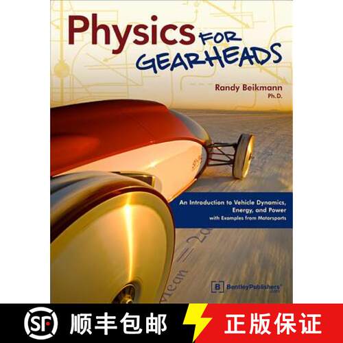【3-4周达】Physics for Gearheads: An Introduction to Vehicle Dynamics, Energy, and Power - With Examp... [9780837616155]