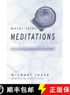 【3-4周达】Moral Tales and Meditations : Technological Parables and Refractions [9780791451564]