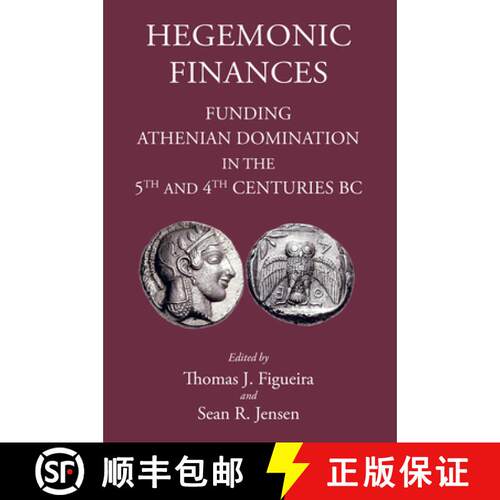 【3-4周达】精装 Hegemonic Finances: Funding Athenian Domination in the 5th and 4th Centuries BC [9781910589724]