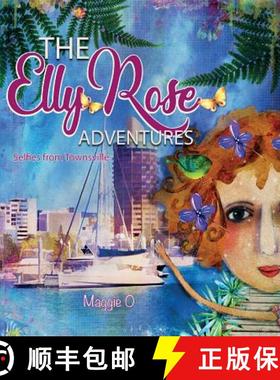【3-4周达】The Elly Rose Adventures: Selfies from Townsville [9780648051305]