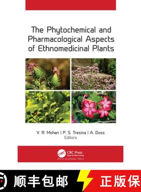【3-4周达】The Phytochemical and Pharmacological Aspects of Ethnomedicinal Plants [9781771889544]