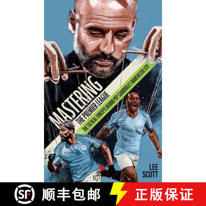 【3-4周达】Mastering the Premier League: The Tactical Concepts behind Pep Guardiola's Manchester City [9781801505482] - 实物图