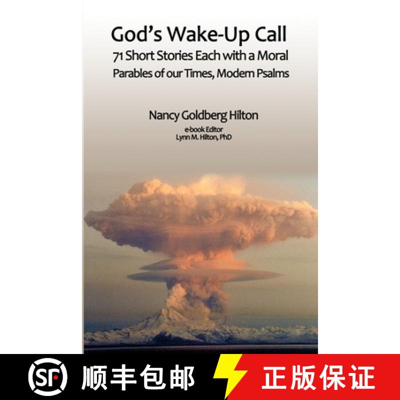 【3-4周达】God's Wake-Up Call: 71 short stories, each with a moral. Parables for our Times, Modern Ps... [9780977640386]