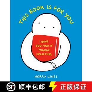 【3-4周达】精装 This Book Is for You: I Hope You Find It Mildly Uplifting [9781984860262]