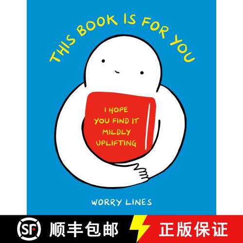 【3-4周达】精装 This Book Is for You: I Hope You Find It Mildly Uplifting [9781984860262]