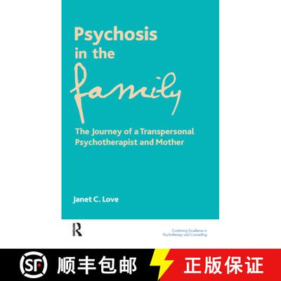 【3-4周达】Psychosis in the Family : The Journey of a Transpersonal Psychotherapist and Mother [9780367105822]