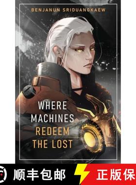 【3-4周达】Where Machines Redeem the Lost [9781607015482]