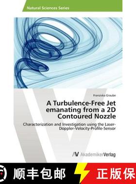 预订 A Turbulence-Free Jet emanating from a 2D Contoured Nozzle [9783639460575]