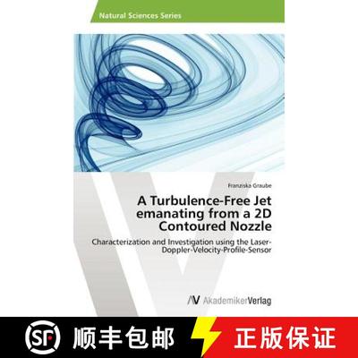 预订 A Turbulence-Free Jet emanating from a 2D Contoured Nozzle [9783639460575]