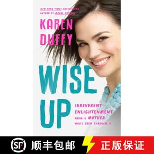 【3-4周达】Wise Up: Irreverent Enlightenment from a Mother Who's Been Through It [9781541620476]