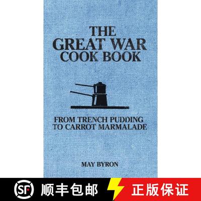 【2-3周达】Great War Cook Book: From Trench Pudding to Carrot Marmalade [9781398122888]