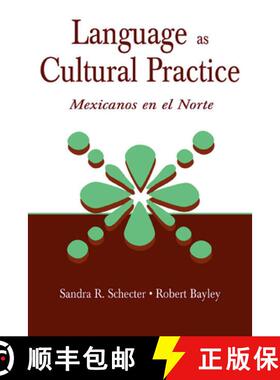 【3-4周达】Language as Cultural Practice: Mexicanos en el Norte [9780805835335]