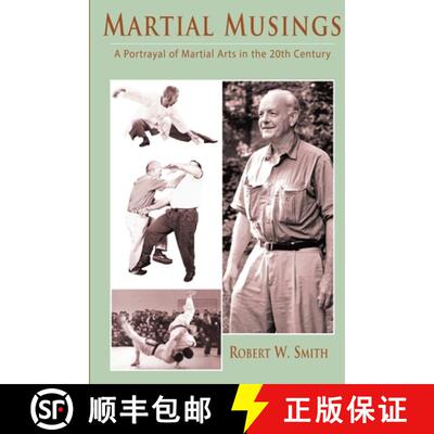 【3-4周达】Martial Musings: A Portrayal of Martial Arts in the 20th Century [9781893765597]