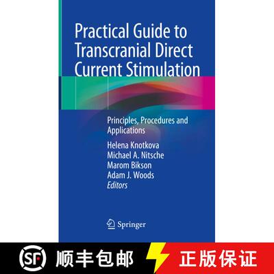【3-4周达】精装 Practical Guide to Transcranial Direct Current Stimulation: Principles, Procedures an... [9783319959474]