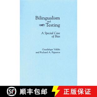 【3-4周达】BILINGUALISM AND TESTING: A SP: A Special Case of Bias [9780893917746]