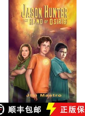 【3-4周达】Jason Hunter and the Hand of Osiris [9781732661011]