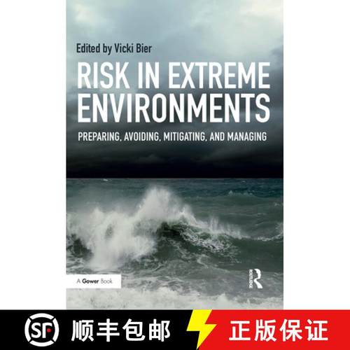 【3-4周达】Risk in Extreme Environments: Preparing, Avoiding, Mitigating, and Managing [9781032837154]