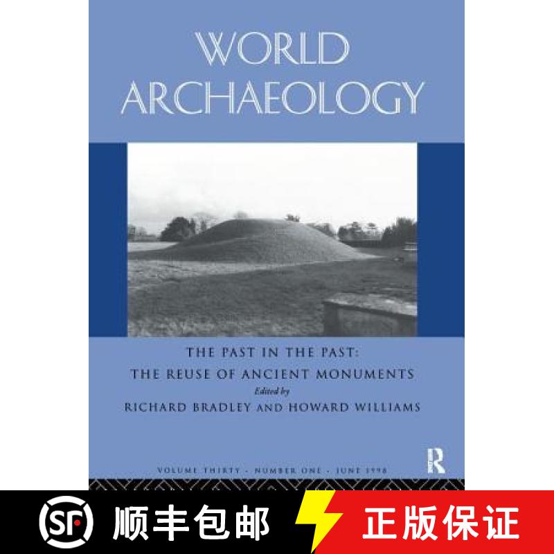 【3-4周达】The Past in the Past: the Re-use of Ancient Monuments: World Archaeology 30:1 [9781138405240]