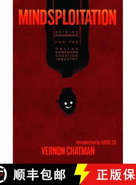 【3-4周达】Mindsploitation: Asinine Assignments for the Online Homework Cheating Industry [9781934734919]