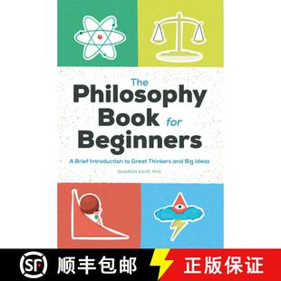 【3-4周达】The Philosophy Book for Beginners: A Brief Introduction to Great Thinkers and Big Ideas [9781648765322]