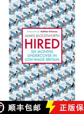 【3-4周达】Hired : Six Months Undercover in Low-Wage Britain [9781786490162]
